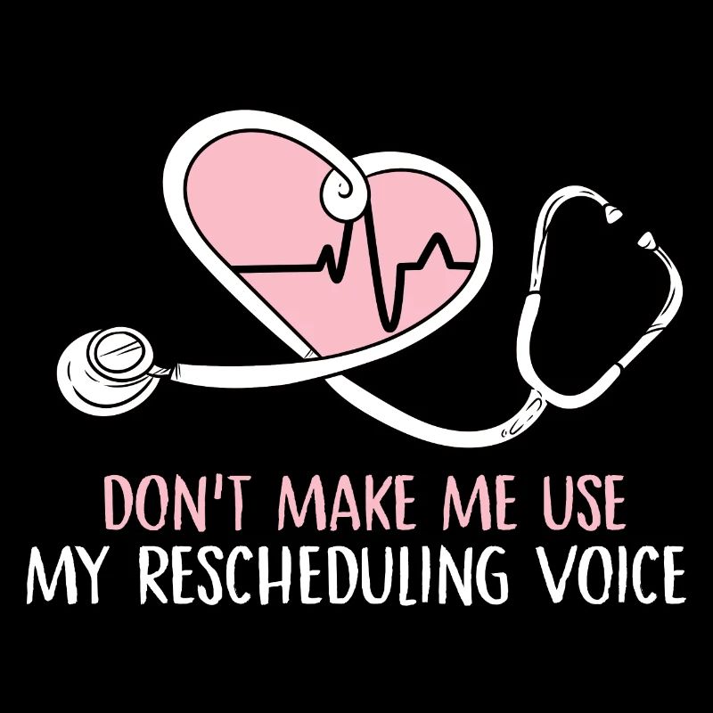 dont make me use my rescheduling voice Design