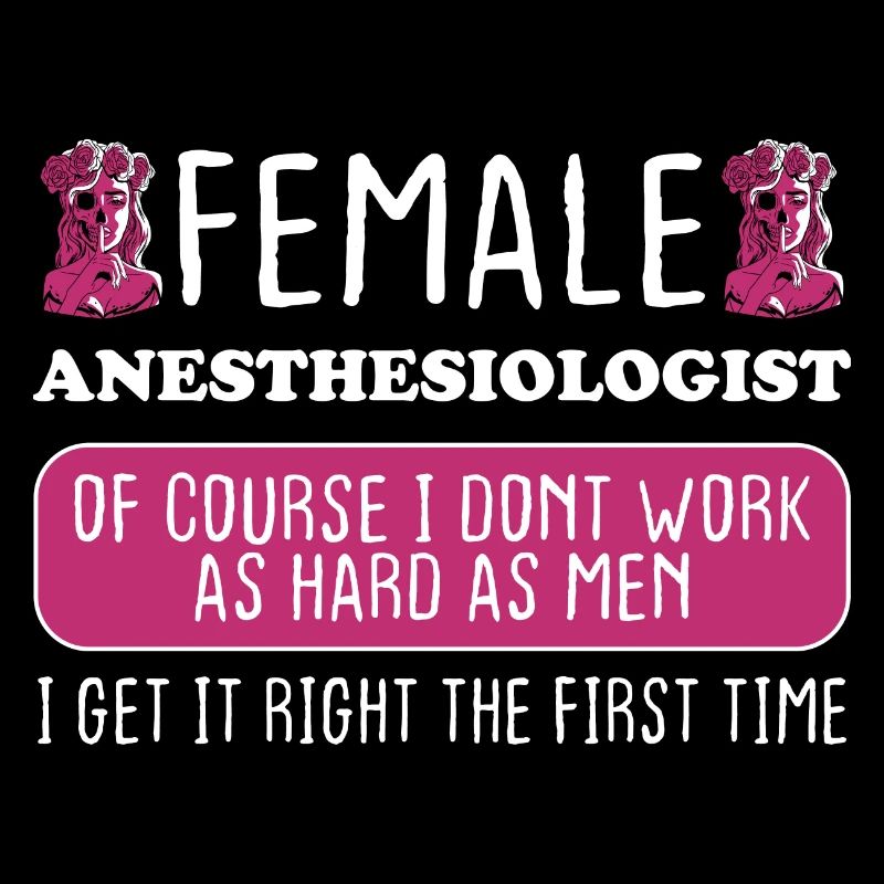 Female Anesthesiologist Get It Right The First