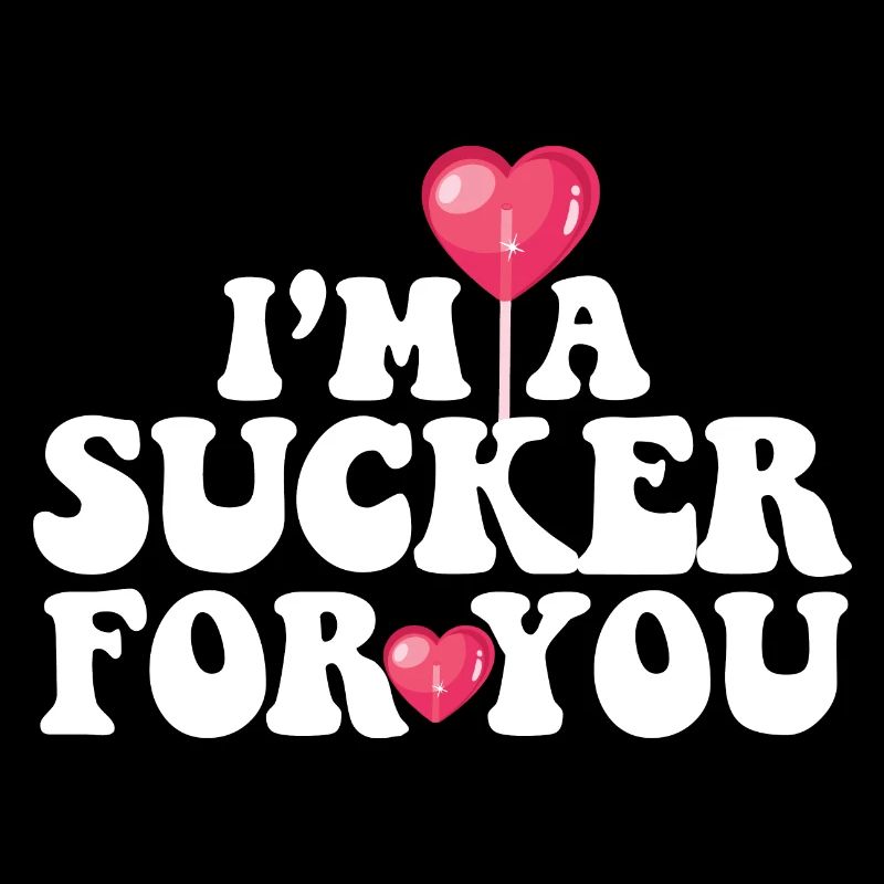 I’m A Sucker For You Match de jeu de mots pour la Saint-Valentin