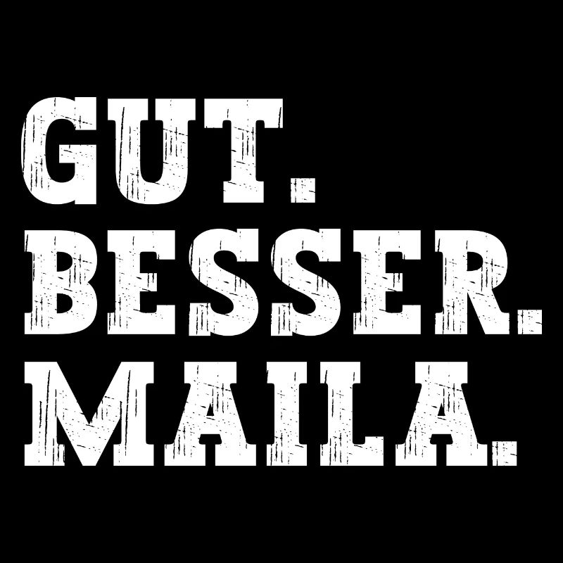 Gut Besser Maila Lustiger Spruch Name Maila