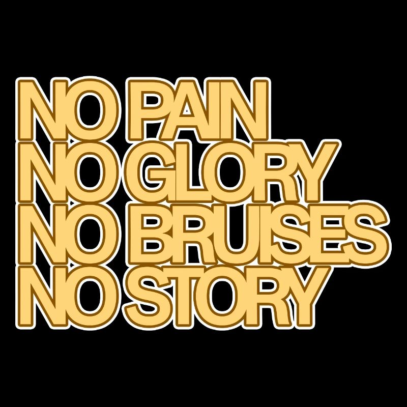 Pas de douleur, pas de gloire, pas d’ecchymoses, pas d’histoire
