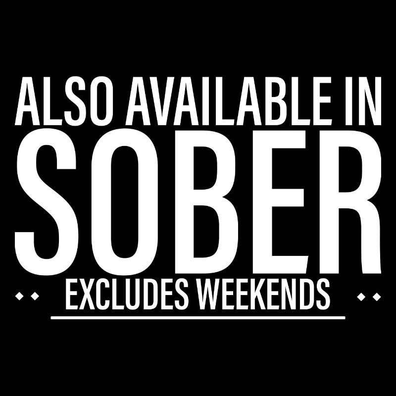 Also Available In Sober, Excludes Weekends 4