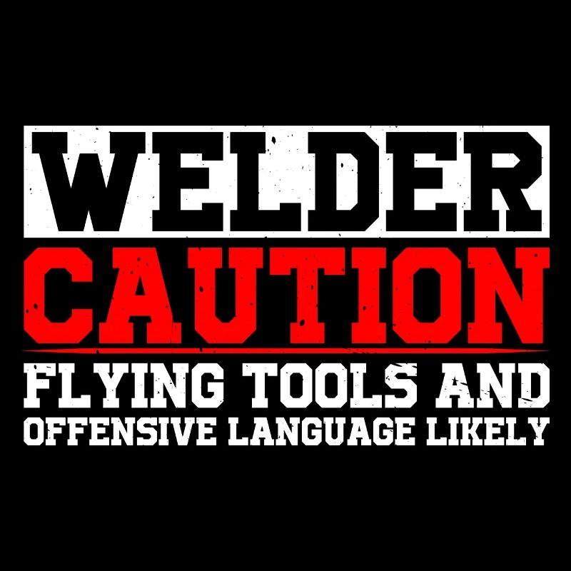 Welder, Flying Tools And Offensive Language 4