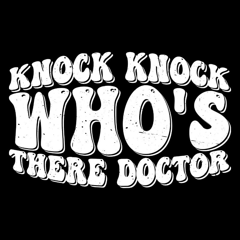 Knock Knock Who’s There Docteur 10