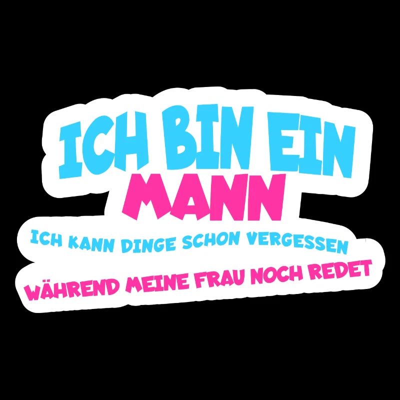 Ich bin ein Mann, ich kann Dinge schon vergessen