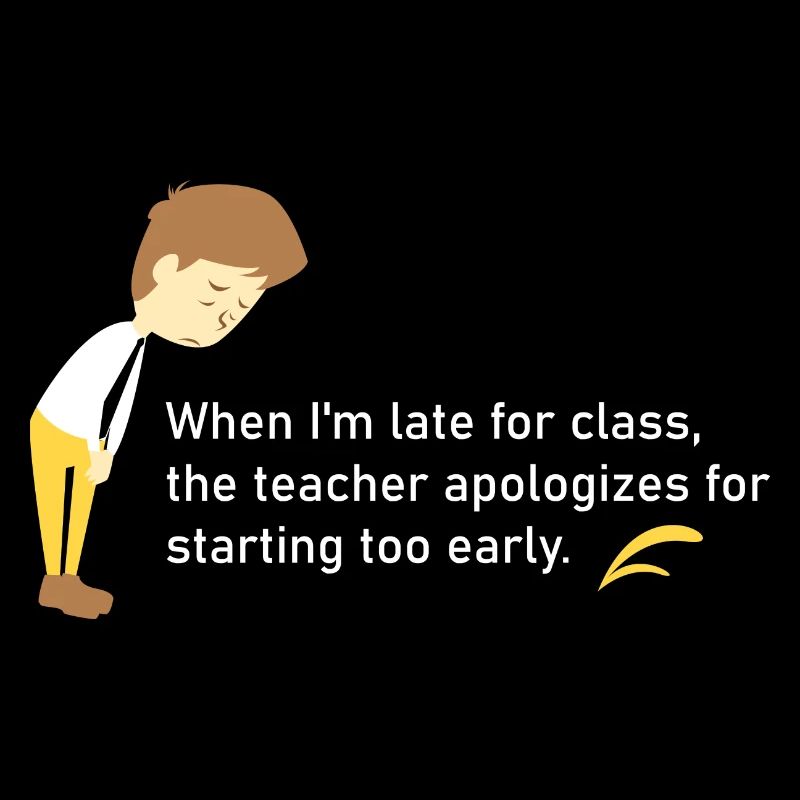 If I'm late for class