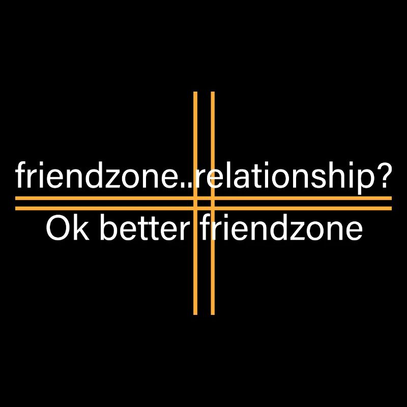 Relationship? better friendship zone