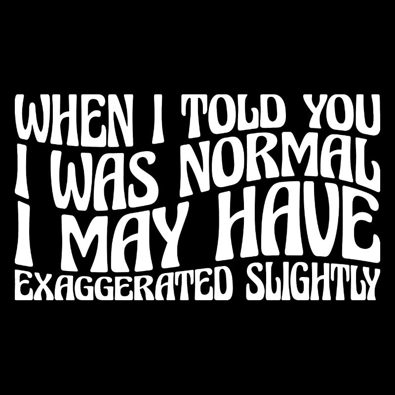 My 'Normal' Might Be An Exaggeration 4