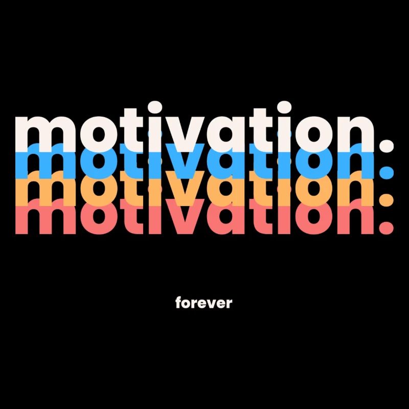 MOTIVATION.