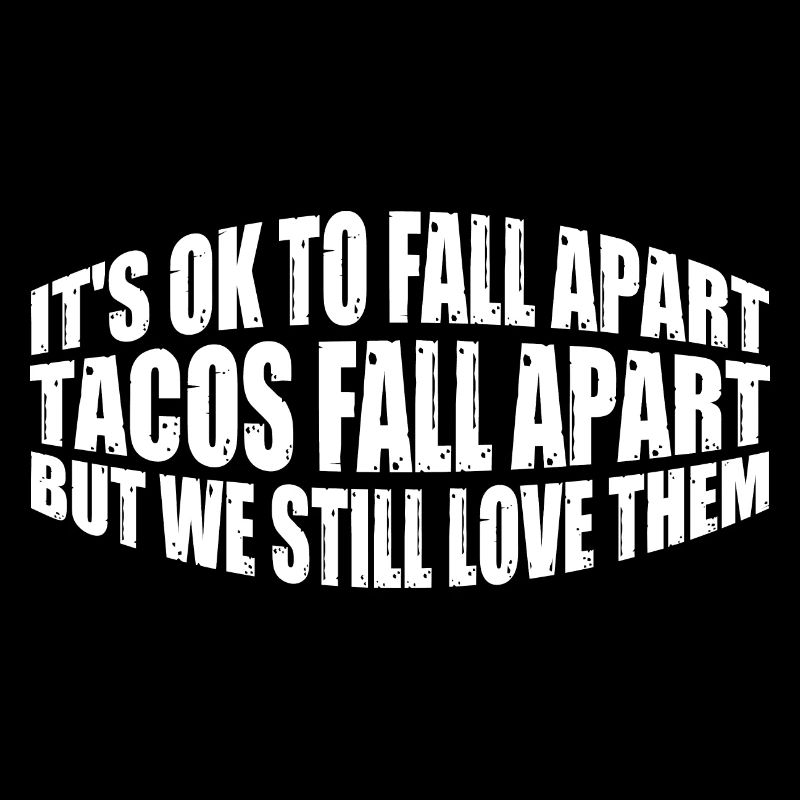 C’est correct de s’effondrer, les tacos s’effondrent 4