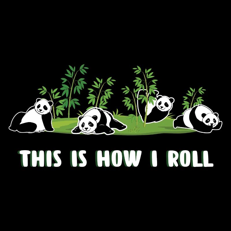 Pandas This Is How I Roll Funny Panda Gift