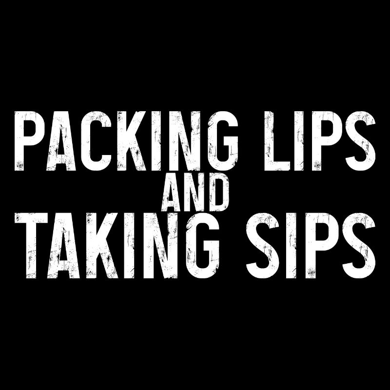 Packing Lips And Taking Sips