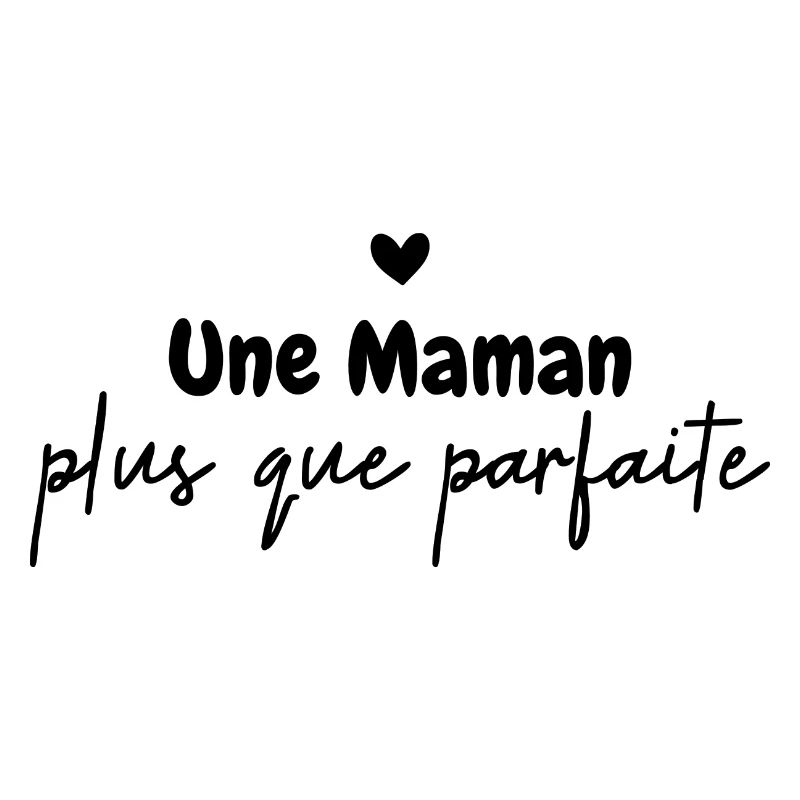 une Maman plus que parfaite