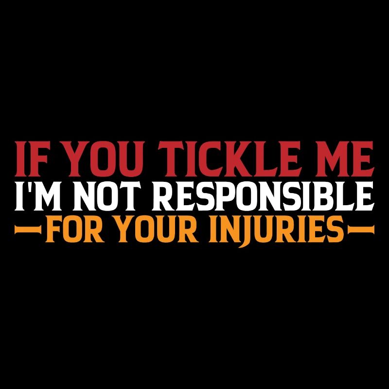 Si vous me chatouillez, je ne suis pas responsable des blessures4