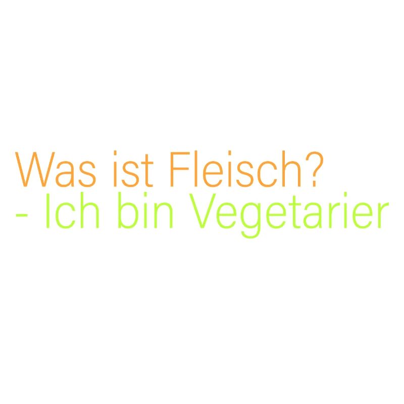 Was ist Fleisch? Ich bin Vegetarier