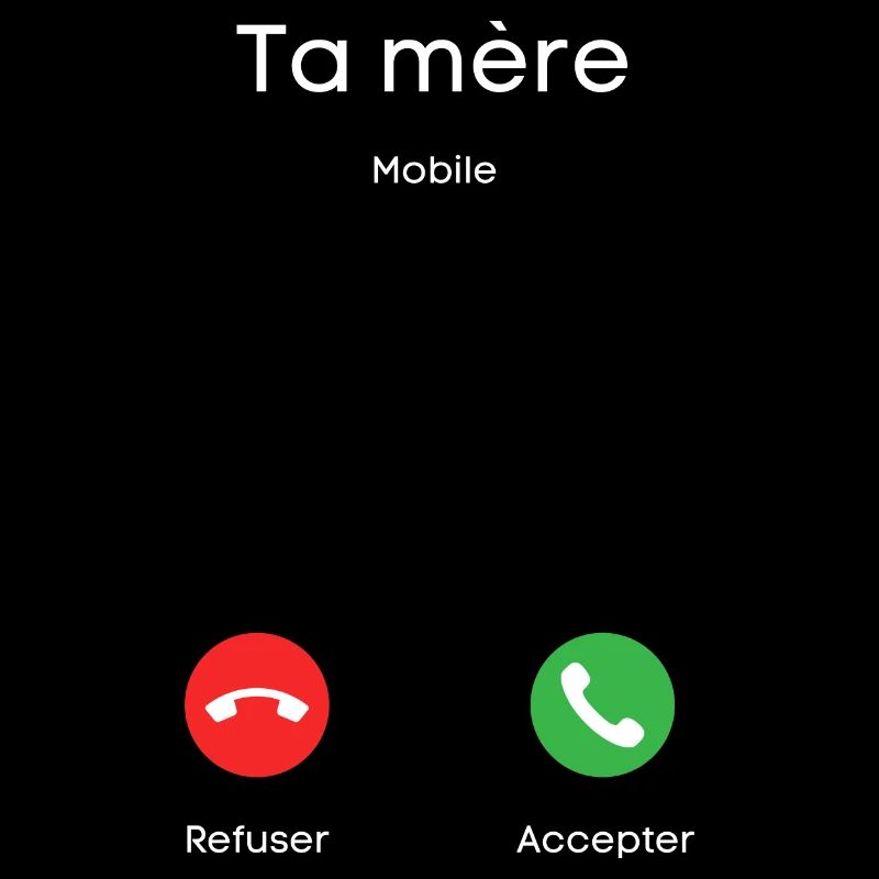 appel de ta mère