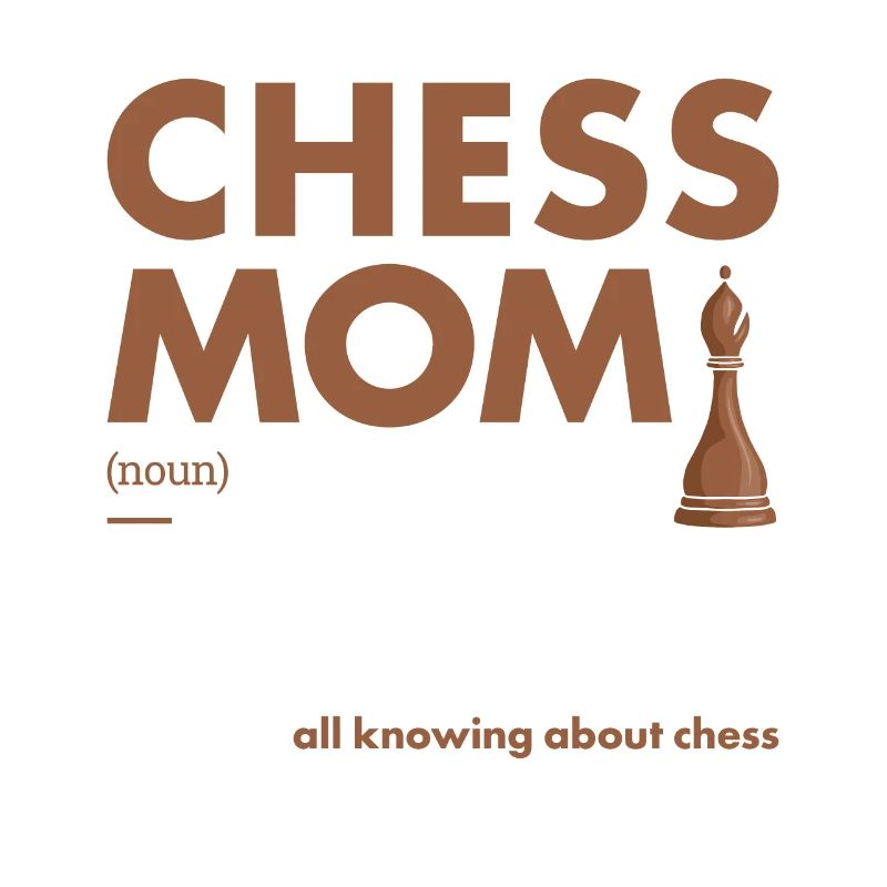 Chess Player Mom Definition Chess