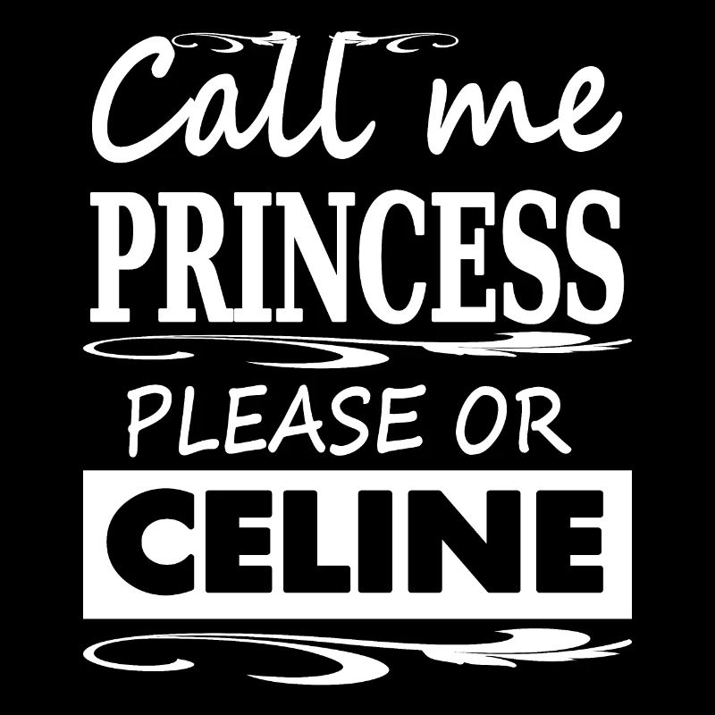 Celine my name is Princess Celine gift