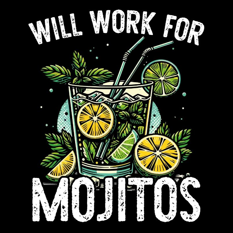 Will work for Mojitos