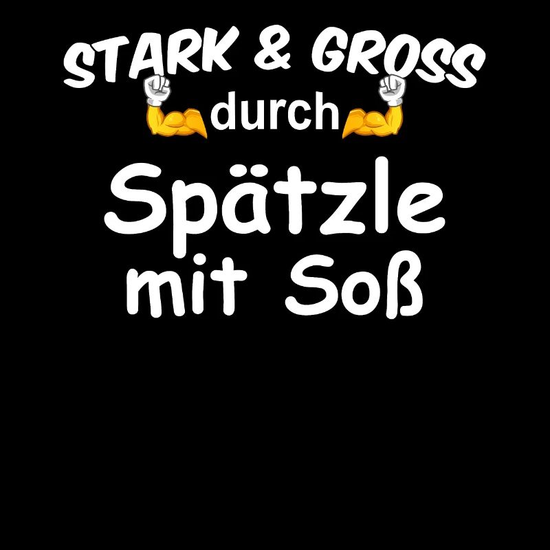Stark & Groß durch Spätzle mit Soß