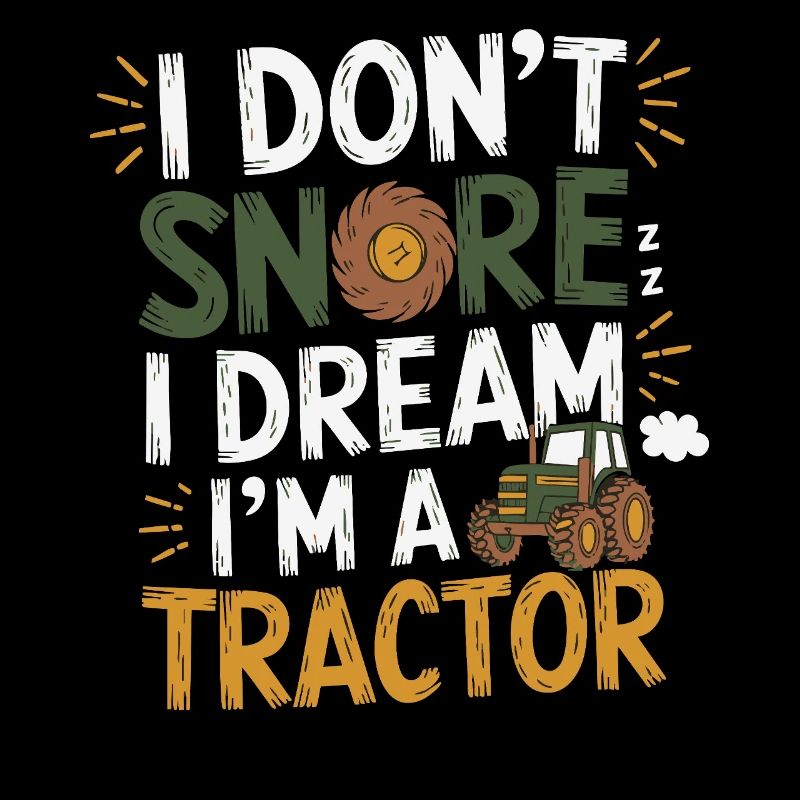 Nicht Schnarchen, Träume ich bin Traktor