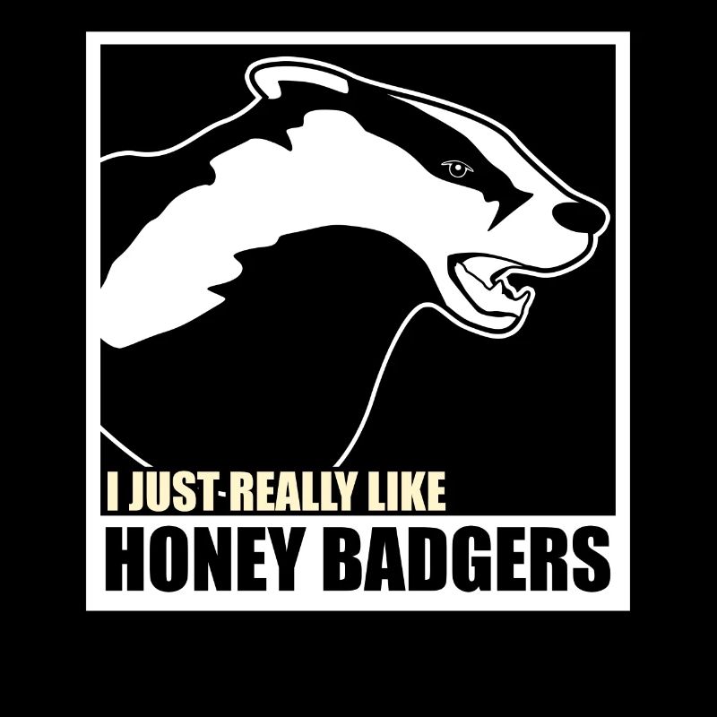 Honigdachs I like Badgers Honig Dachs