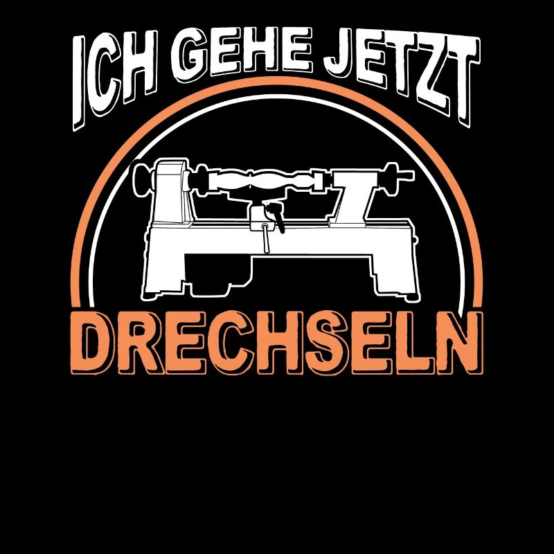 Drechsler Ich gehe Drechseln