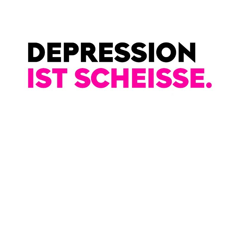 Depression scheisse