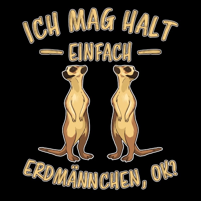 Erdmännchen Lustige Spruch Tier Mangusten Geschenk