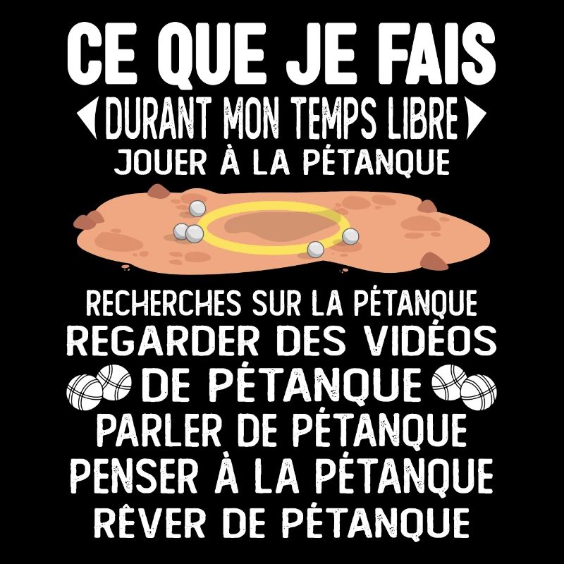Ce Que Je Fais Pendant Mon Temps Libre pétanque