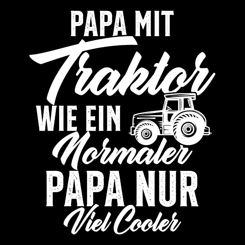 papa nit traktor wie ein normaler