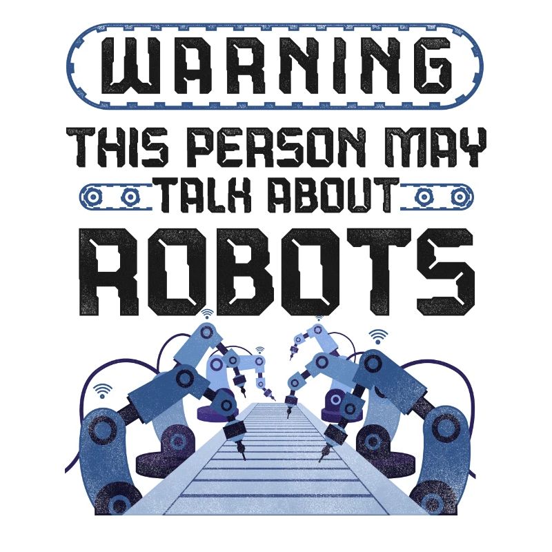 Robot Robotics Engineer Warning
