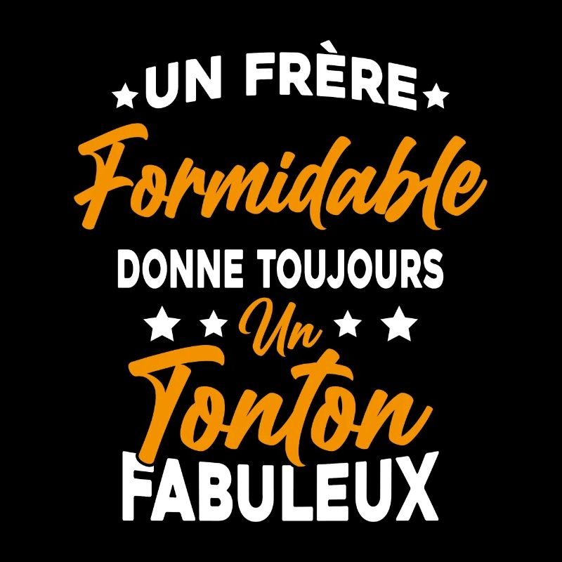 Un Frère Formidable - Un Tonton Fabuleux