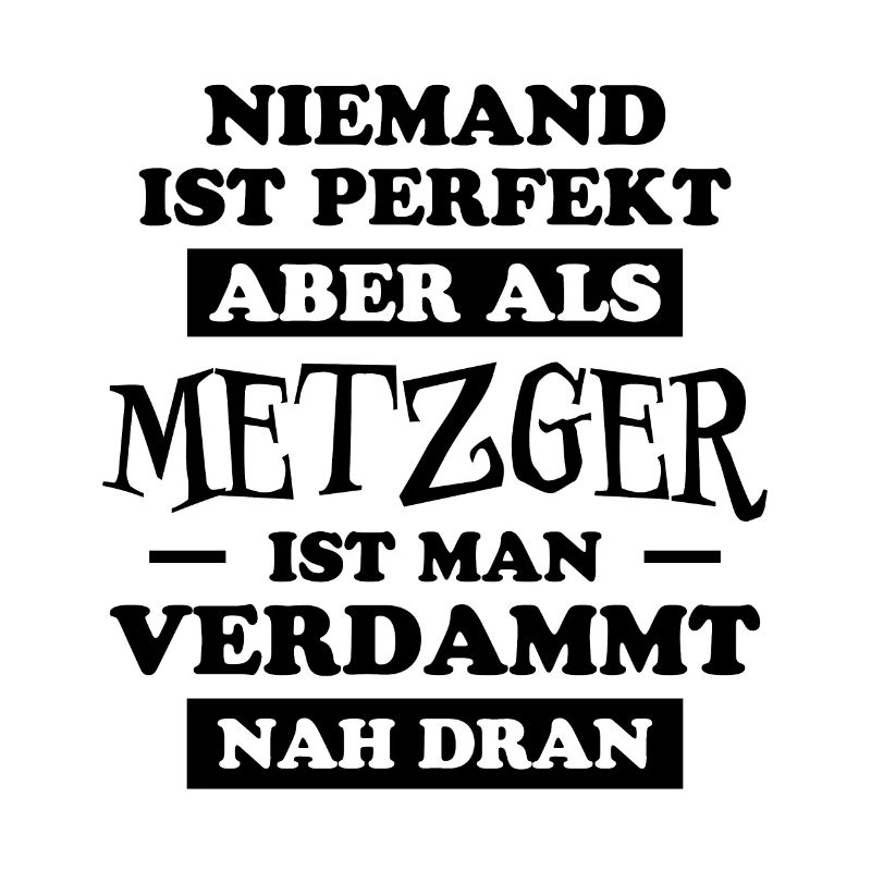 Metzger Beruf Lustiger Spruch Fleischer Geschenk