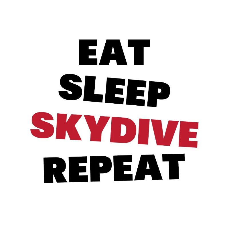 Eating, sleeping, skydiving, repeating