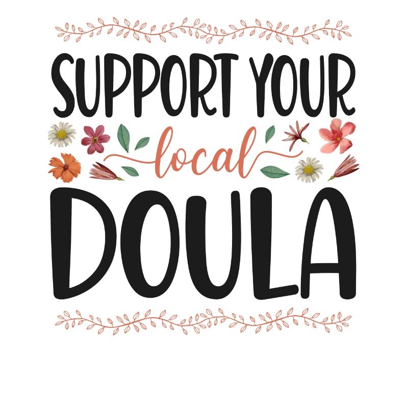 Doula Birth Worker Flower Support