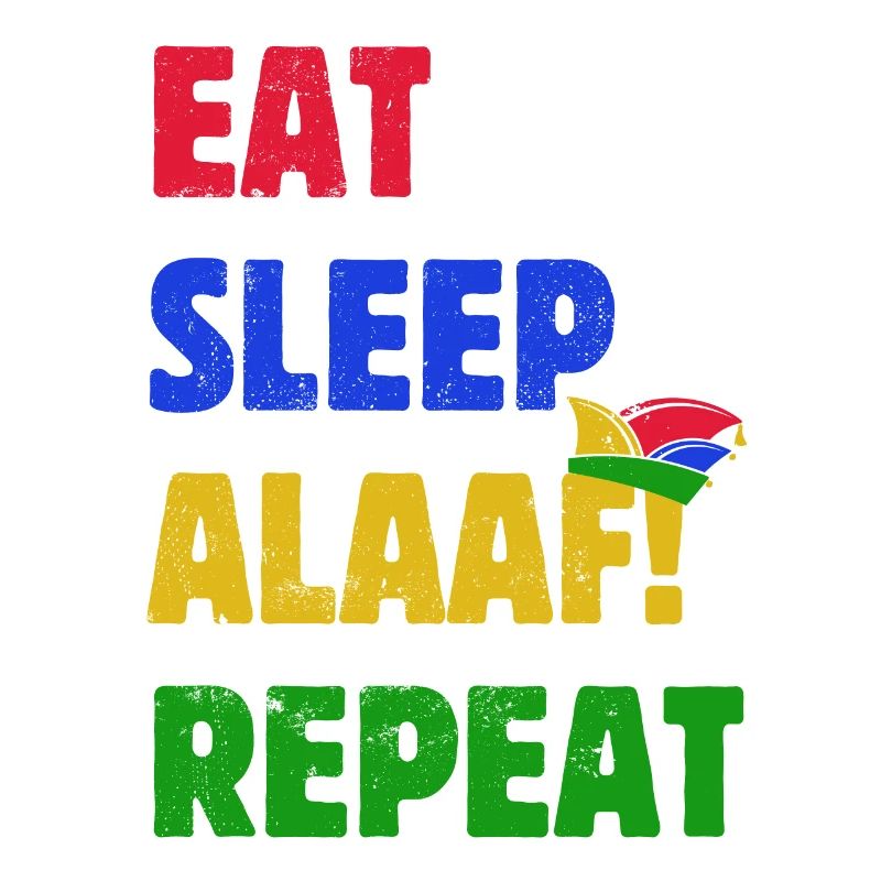 Manger Dormir Alaaf Répéter - Carnaval - Dicton