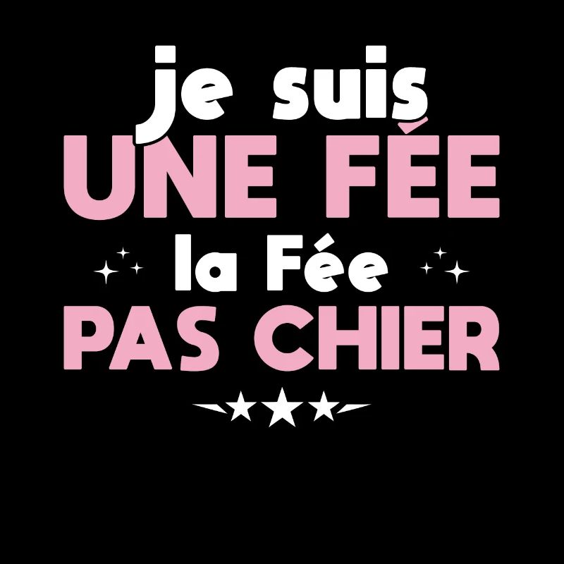 Je Suis Une Fée La Fée Pas Chier