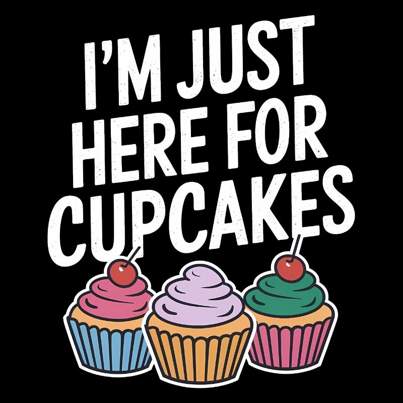 Cupcake Saying Cupcakes Funny Cupcake Gift