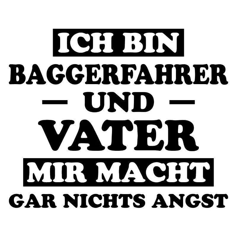Baggerfahrer Lustiger Spruch Beruf Bagger Geschenk