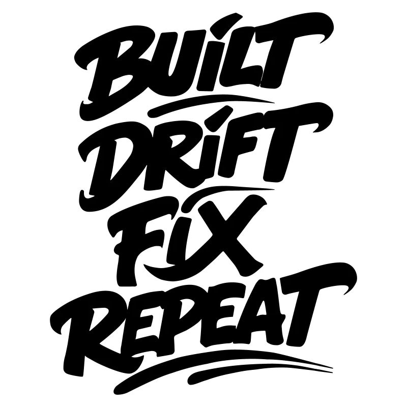 Built Drift Fix Repeat v2