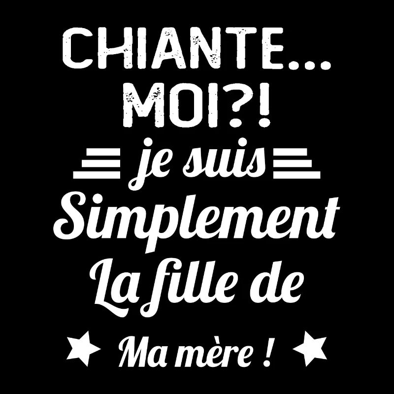 Chiante moi je suis simplement la fille de ma mère