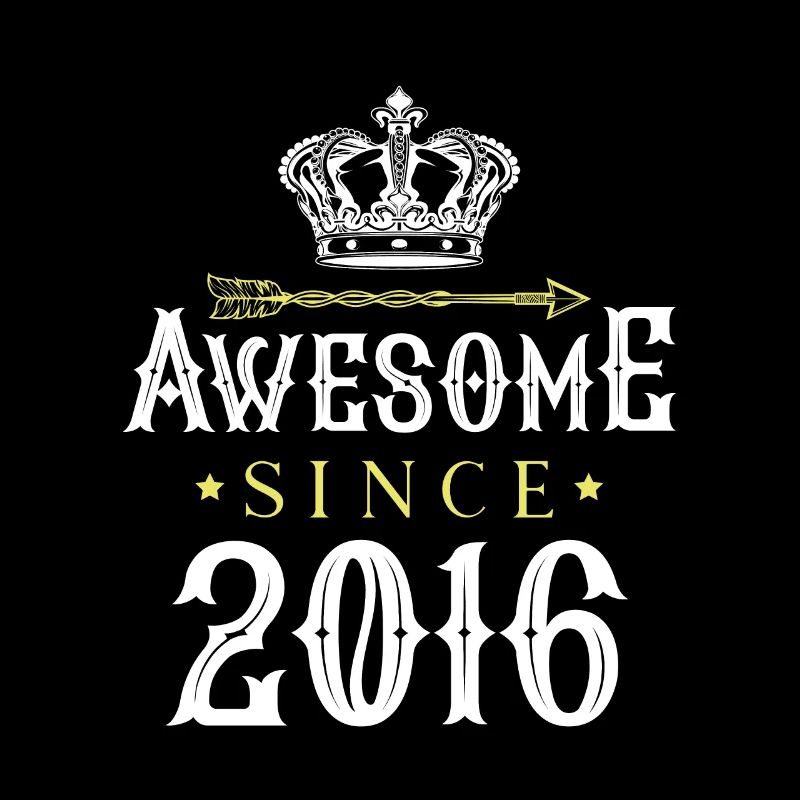 2016 awesome since