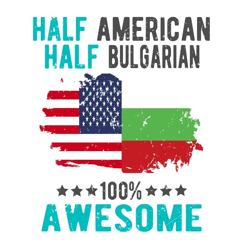 Half American Half Bulgarian