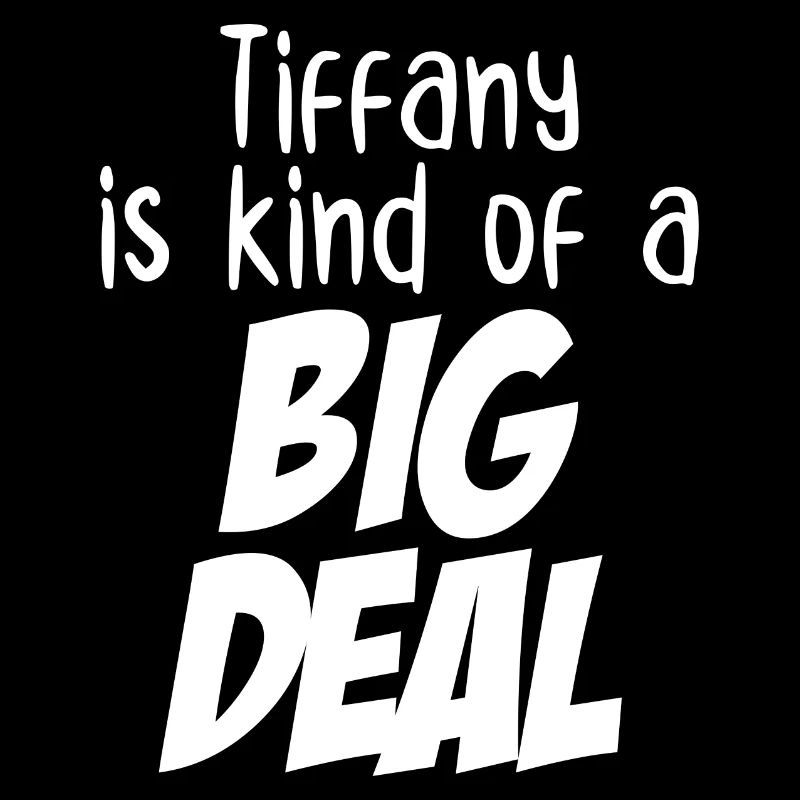 Tiffany ist eine große Sache