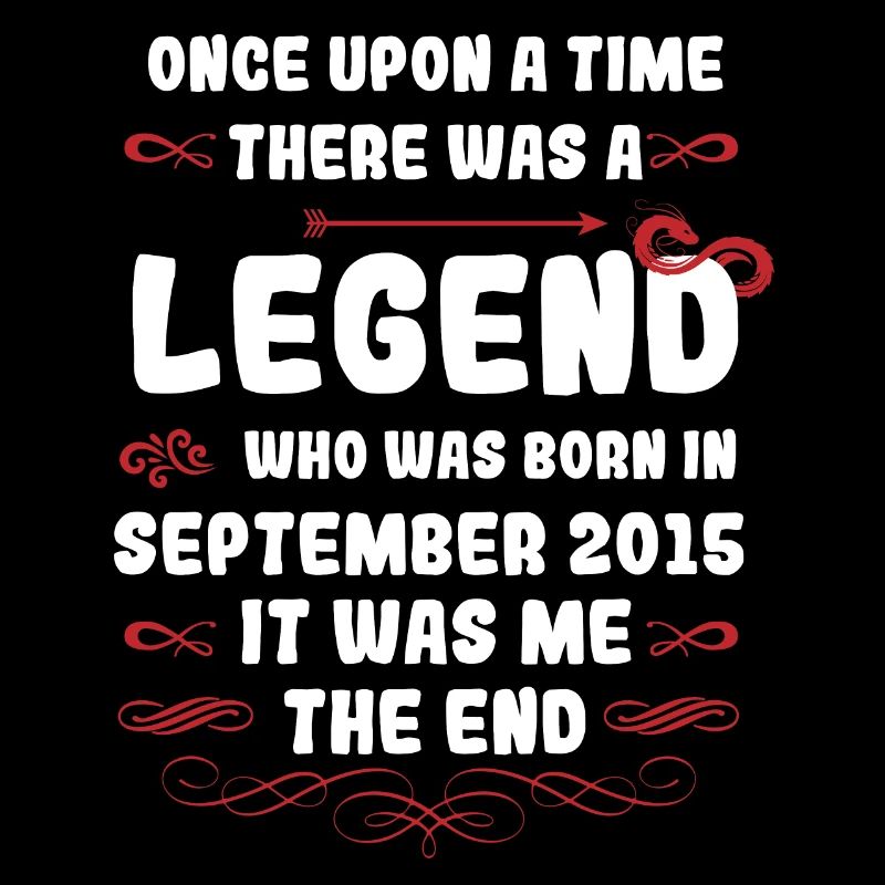 Es war einmal eine Legende. September 2015 Geburts