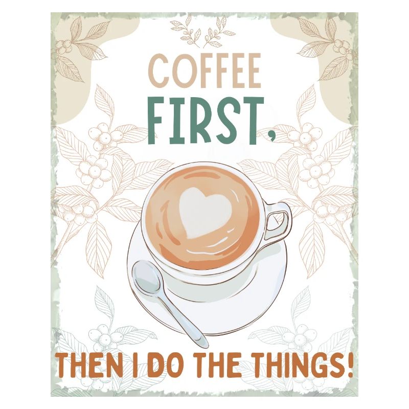 Coffee First – Then I Function