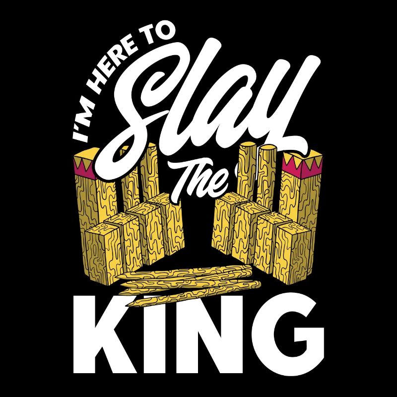 Kubb I'm here to kill the king Gift
