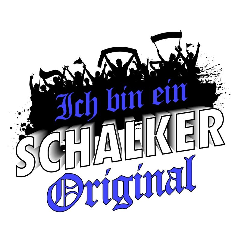 Ich bin ein Schalker Original | Schalke Geschenk