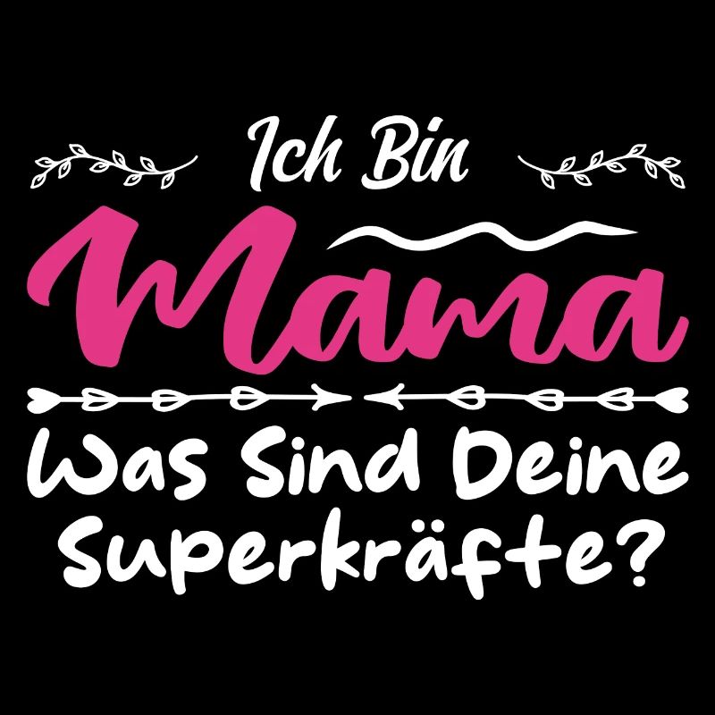 Ich Bin Mama - Was SInd Deine Superkräfte?